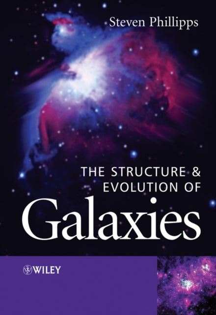 Book cover of: Structure and Evolution of Galaxies. By: Steve Phillipps