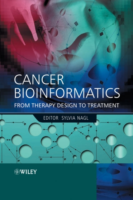 Book cover of: Cancer Bioinformatics. By: Sylvia Nagl