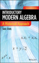 Book cover of: Introductory Modern Algebra. By: Saul Stahl