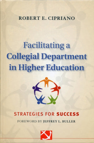 Facilitating a Collegial Department in Higher Education