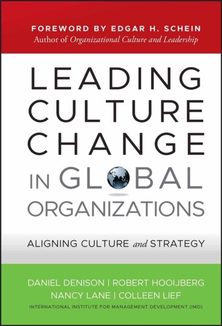 Book cover of: Leading Culture Change in Global Organizations. By: Daniel R. Denison