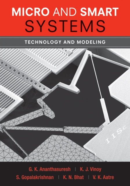 Book cover of: Micro and Smart Systems. By: G. K. Ananthasuresh