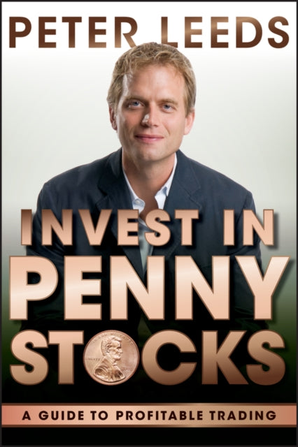 Book cover of: Invest in Penny Stocks. By: Peter Leeds