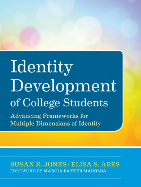 Book cover of: Identity Development of College Students. By: Susan R. Jones