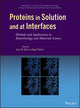 Book cover of: Proteins in Solution and at Interfaces