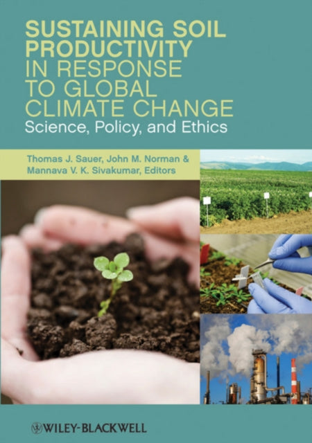 Book cover of: Sustaining Soil Productivity in Response to Global Climate Change. By: Thomas J. Sauer