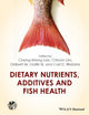 Book cover of: Dietary Nutrients, Additives and Fish Health. By: Cheng-Sheng Lee