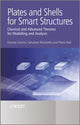 Book cover of: Plates and Shells for Smart Structures. By: Erasmo Carrera