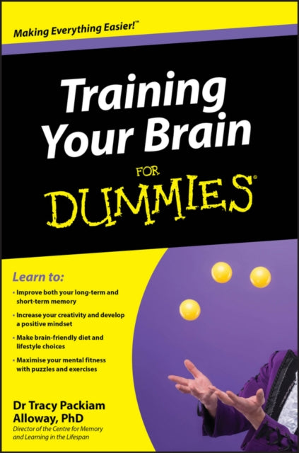 Book cover of: Training Your Brain For Dummies. By: Tracy Packiam Alloway