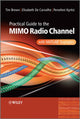 Book cover of: Practical Guide to MIMO Radio Channel. By: Tim Brown