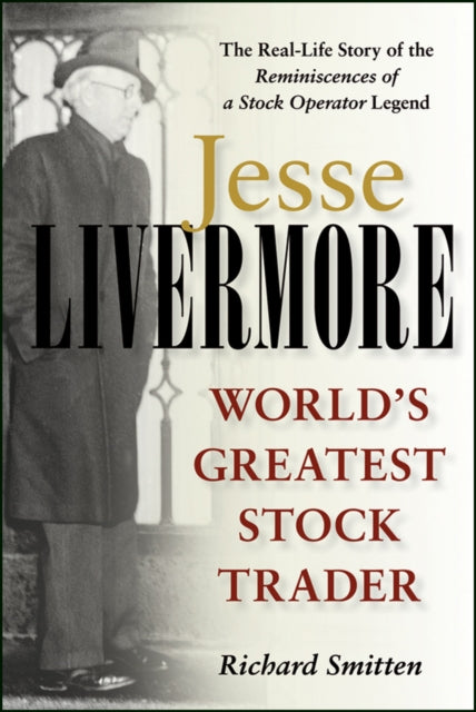 Book cover of: Jesse Livermore. By: Richard Smitten