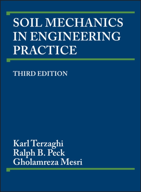 Book cover of: Soil Mechanics in Engineering Practice