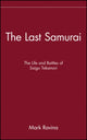 Book cover of: Last Samurai. By: Mark Ravina