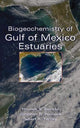 Book cover of: Biogeochemistry of Gulf of Mexico Estuaries