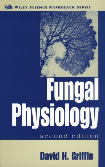 Book cover of: Fungal Physiology. By: David H. Griffin