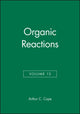 Book cover of: Organic Reactions, Volume 13. By: A. C. Cope