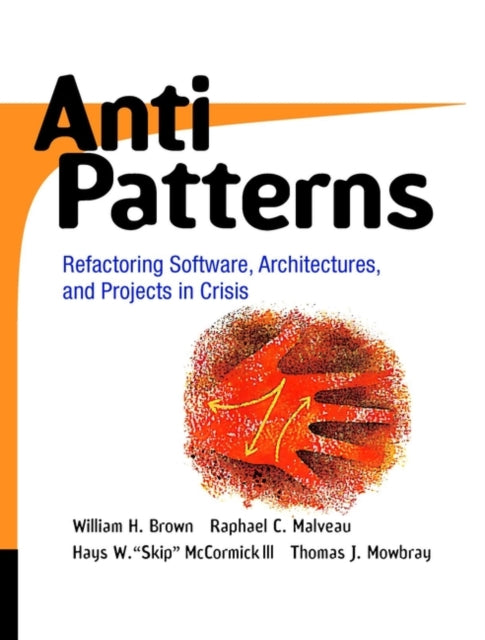 Book cover of: AntiPatterns. By: William J. Brown