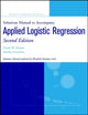 Book cover of: Solutions Manual to accompany Applied Logistic Regression. By: David W. Hosmer