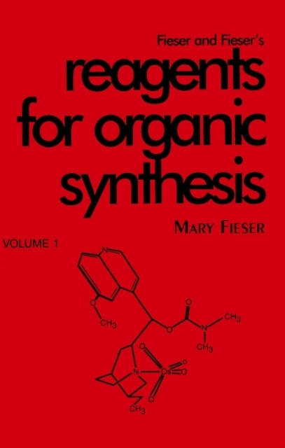 Book cover of: Fieser and Fieser's Reagents for Organic Synthesis, Volume 1. By: Mary Fieser