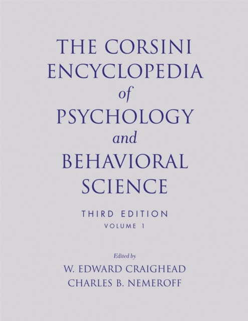 Book cover of: Corsini Encyclopedia of Psychology and Behavioral Science, Volume 1. By: W. Edward Craighead