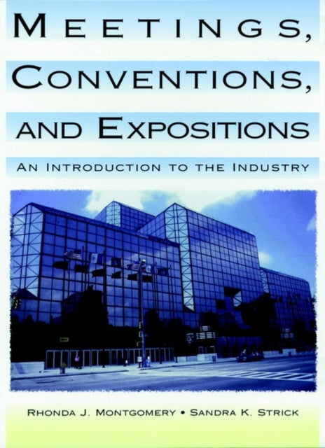 Book cover of: Meetings, Conventions, and Expositions. By: Rhonda J. Montgomery