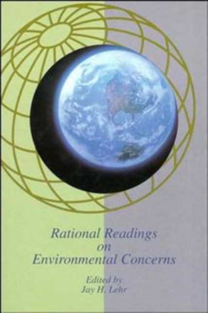 Book cover of: Rational Readings on Environmental Concerns. By: Jay H. Lehr