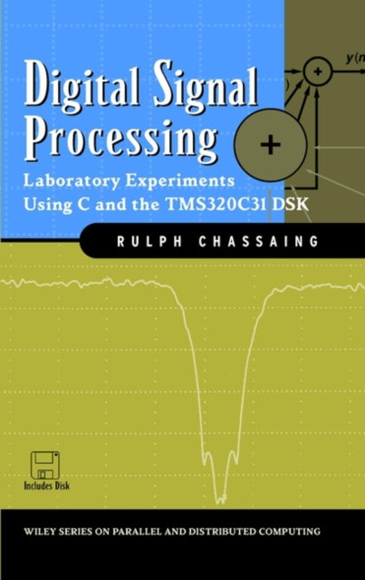 Book cover of: Digital Signal Processing. By: Rulph Chassaing