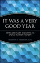 Book cover of: It Was a Very Good Year. By: Martin Fridson