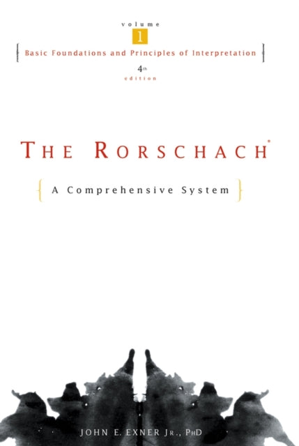 Book cover of: Rorschach, Basic Foundations and Principles of Interpretation. By: John E. Exner