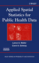 Book cover of: Applied Spatial Statistics for Public Health Data. By: Lance A. Waller