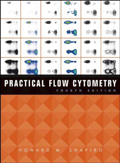Book cover of: Practical Flow Cytometry. By: Howard M. Shapiro