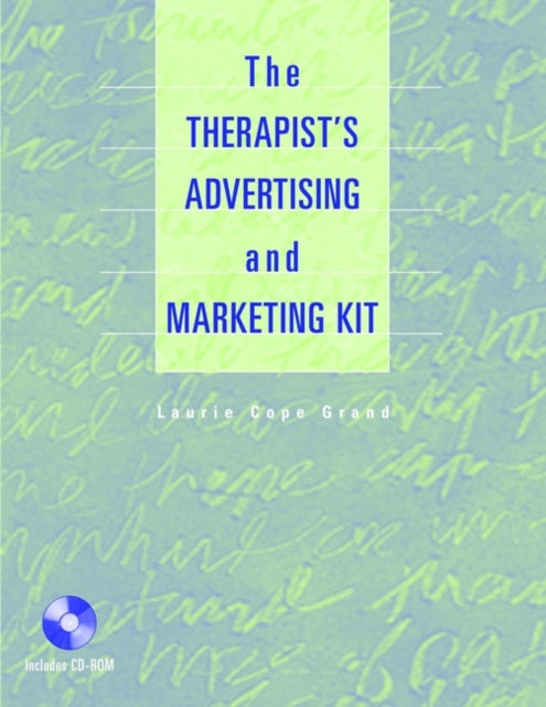 Book cover of: Therapist's Advertising and Marketing Kit. By: Laurie Cope Grand