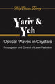 Book cover of: Optical Waves in Crystals. By: Amnon Yariv
