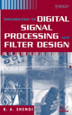 Book cover of: Introduction to Digital Signal Processing and Filter Design. By: Belle A. Shenoi, B. A. Shenoi