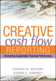 Book cover of: Creative Cash Flow Reporting. By: Charles W. Mulford