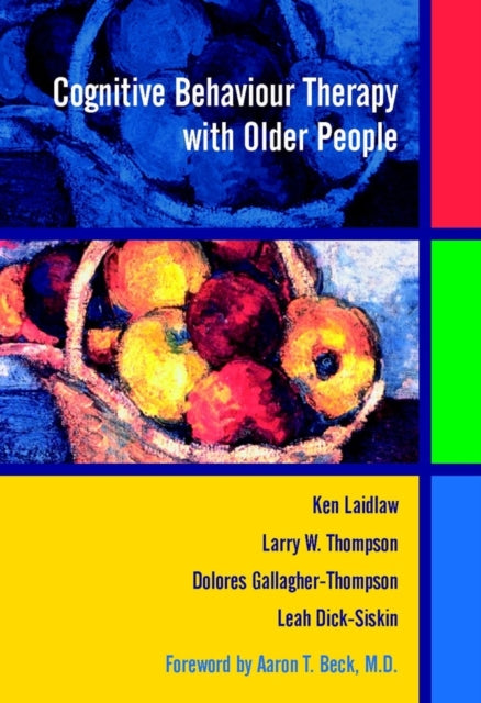 Book cover of: Cognitive Behaviour Therapy with Older People. By: Ken Laidlaw