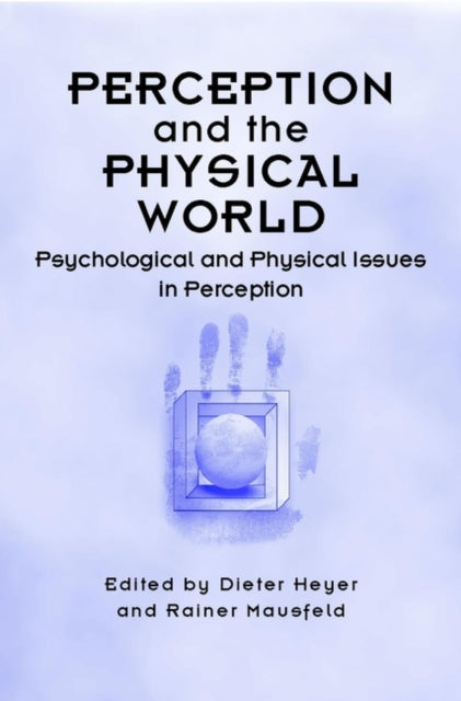 Book cover of: Perception and the Physical World. By: Dieter Heyer