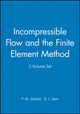 Book cover of: Incompressible Flow and the Finite Element Method, 2 Volume Set. By: P. M. Gresho
