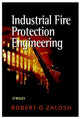 Book cover of: Industrial Fire Protection Engineering. By: Robert G. Zalosh