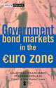Book cover of: Government Bond Markets in the Euro Zone