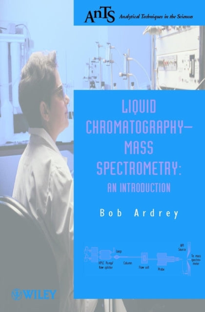 Book cover of: Liquid Chromatography - Mass Spectrometry. By: Robert E. Ardrey