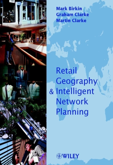Book cover of: Retail Geography and Intelligent Network Planning