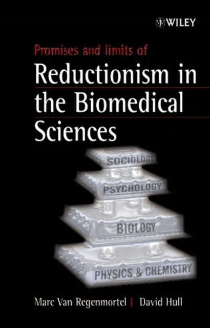Book cover of: Promises and Limits of Reductionism in the Biomedical Sciences