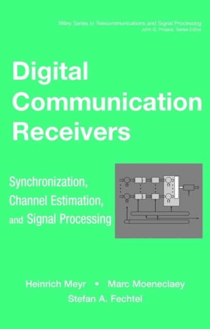 Book cover of: Digital Communication Receivers, Volume 2. By: Heinrich Meyr