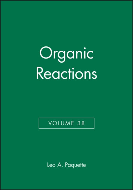 Book cover of: Organic Reactions, Volume 38. By: Leo A. Paquette