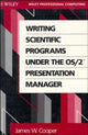 Book cover of: Writing Scientific Programs Under the OS/2 Presentation Manager