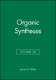 Book cover of: Organic Syntheses, Volume 68. By: James D. White