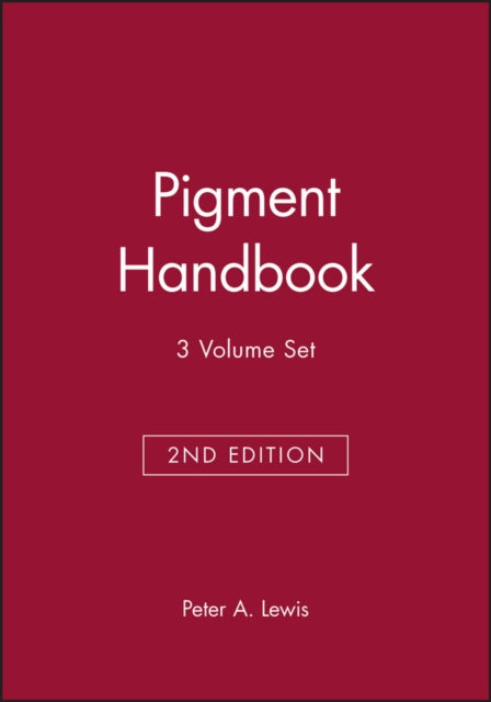Book cover of: Pigment Handbook, 3 Volume Set. By: Peter A. Lewis