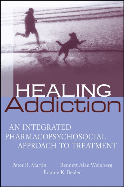 Book cover of: Healing Addiction. By: Peter R. Martin