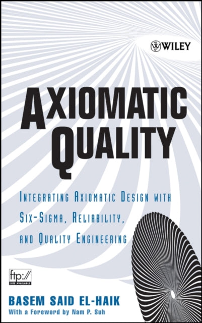 Book cover of: Axiomatic Quality. By: Basem El-Haik
